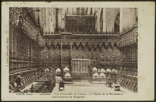 Auch (Gers)  -  Cathédrale - Vue d'ensemble du Chœur, 113 Stalles de la Renaissance. Chef-d'œuvre de sculpture